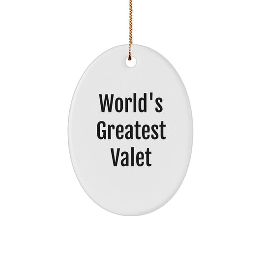 Funny Valet Gifts for Men, Oval Ornament with World's Greatest Valet Quote, Unique Christmas Decorations for Friends - Image 1