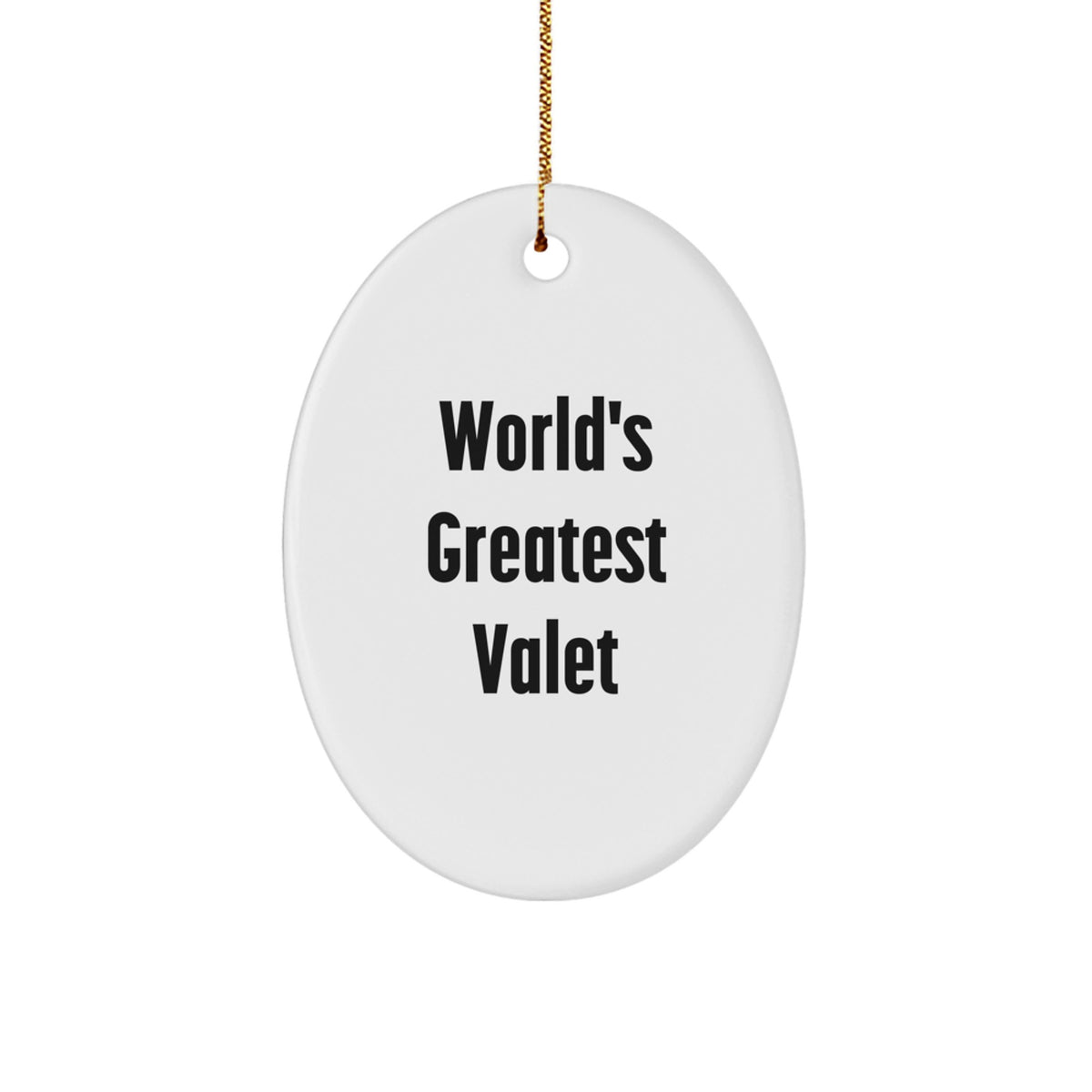 Funny Valet Gifts for Men, Unique Oval Ornament 'World's Greatest Valet' Christmas Unique Gifts from Friend - Image 1