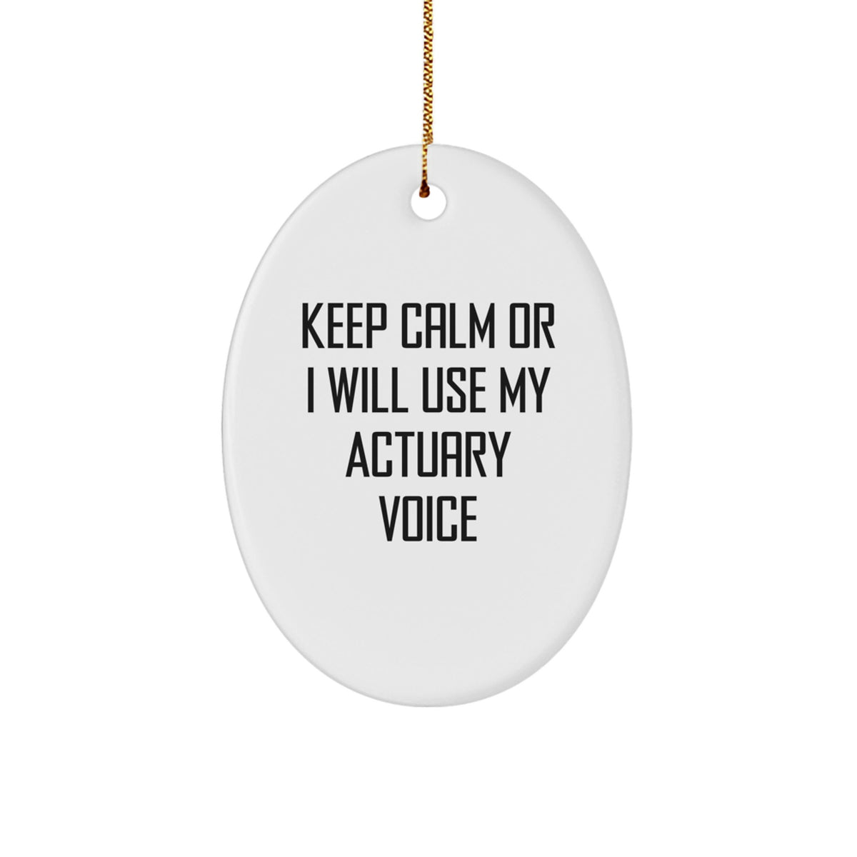 Actuary Keepsake Christmas Ornament for Him Gift Keep Calm Quote - Image 1