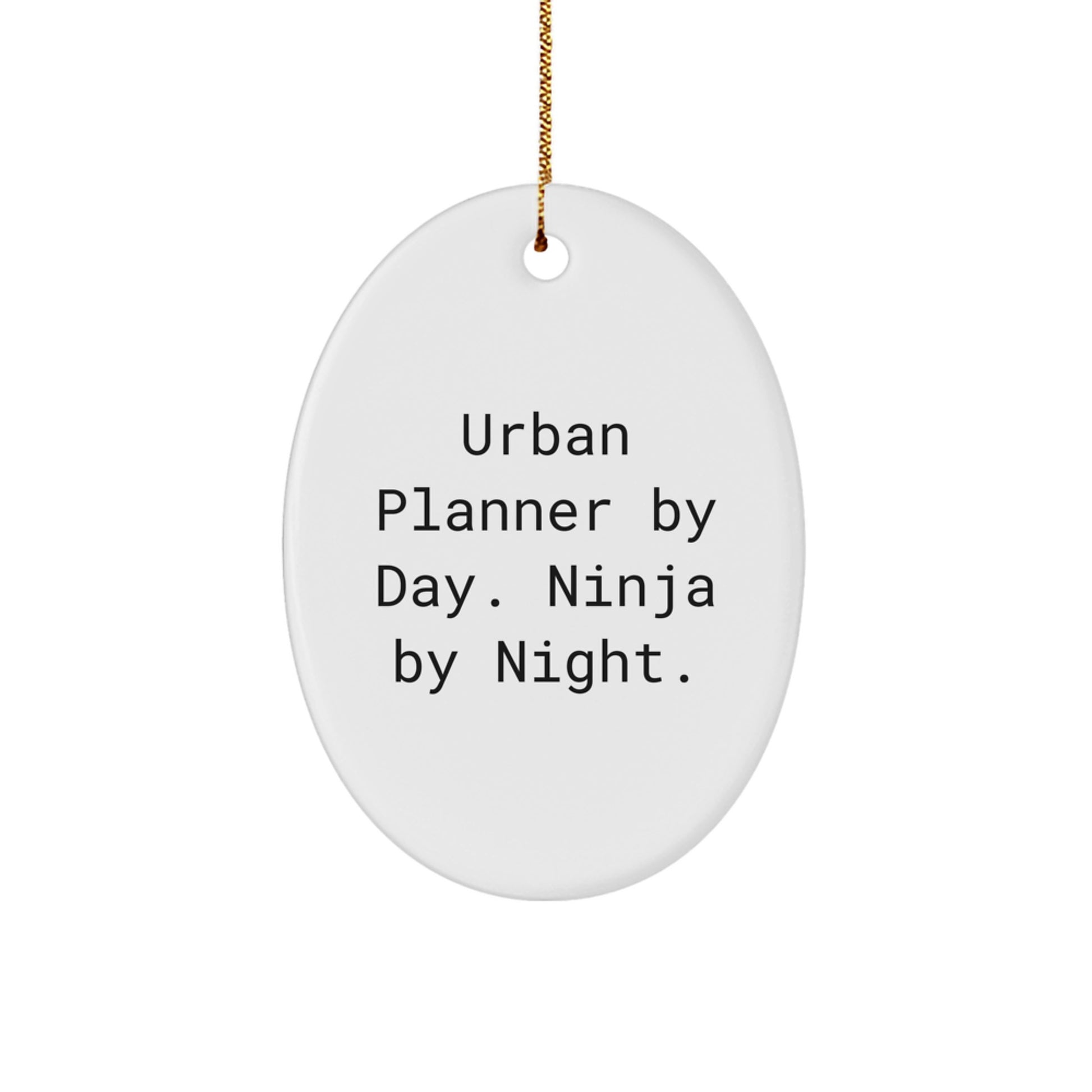 Urban Planner Gifts for Men, Funny Oval Ornament, Christmas Unique Gifts from Friends, Ninja by Night - Image 1