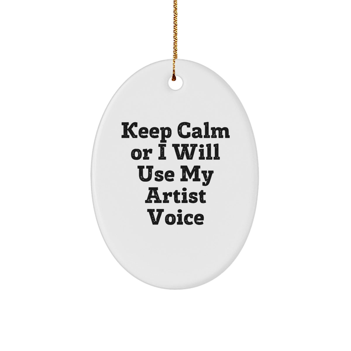 Christmas Ornament For Kids - Keep Calm Artist Voice Gift Keepsake - Image 1