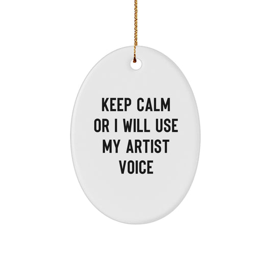 Christmas Ornament for Family - Keep Calm Artist Voice Gift Treasure - Image 1