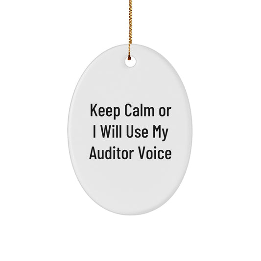 Funny Auditor Gifts from Friends, Oval Ornament for Auditor, Keep Calm Or I Will Use My Auditor Voice, Christmas Unique Gifts for Men, Women, Coworkers, Family - Image 1
