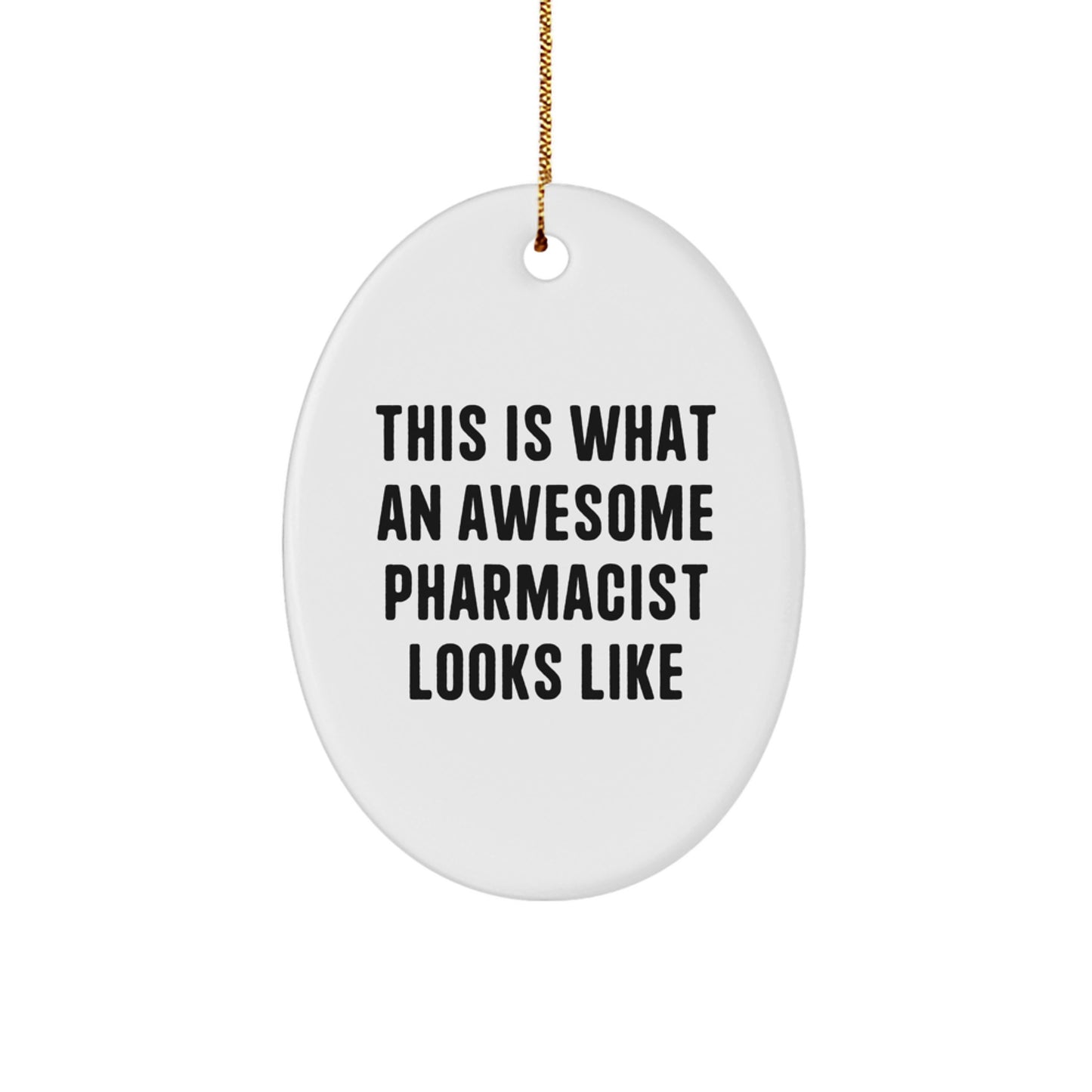 Funny Pharmacist Oval Ornament Gifts from Friends for Christmas Unique Pharmacist - Image 1