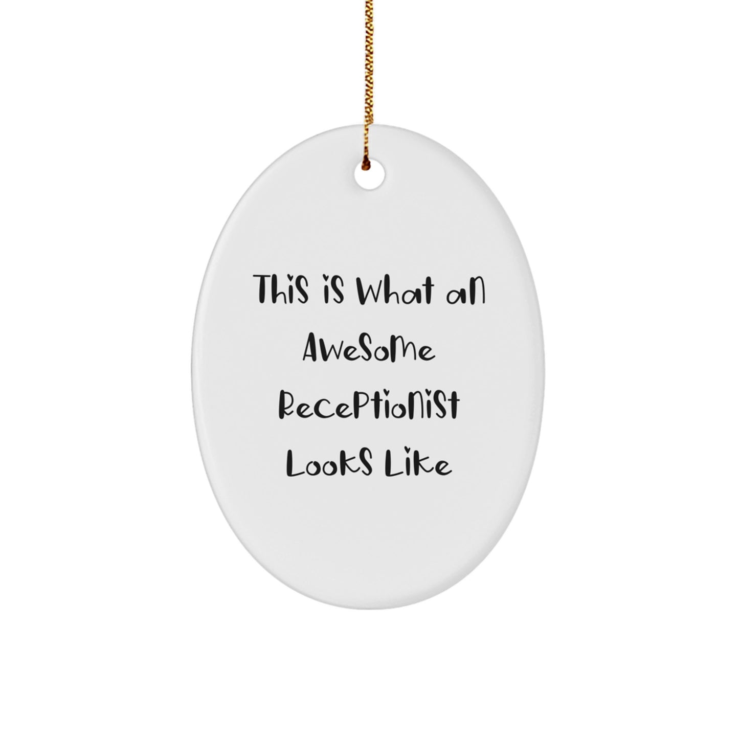 Funny Receptionist Oval Ornament Gifts from Family for Receptionist Christmas Unique Gifts - Image 1