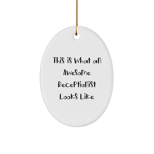 Funny Receptionist Oval Ornament Gifts from Family for Receptionist Christmas Unique Gifts - Image 1