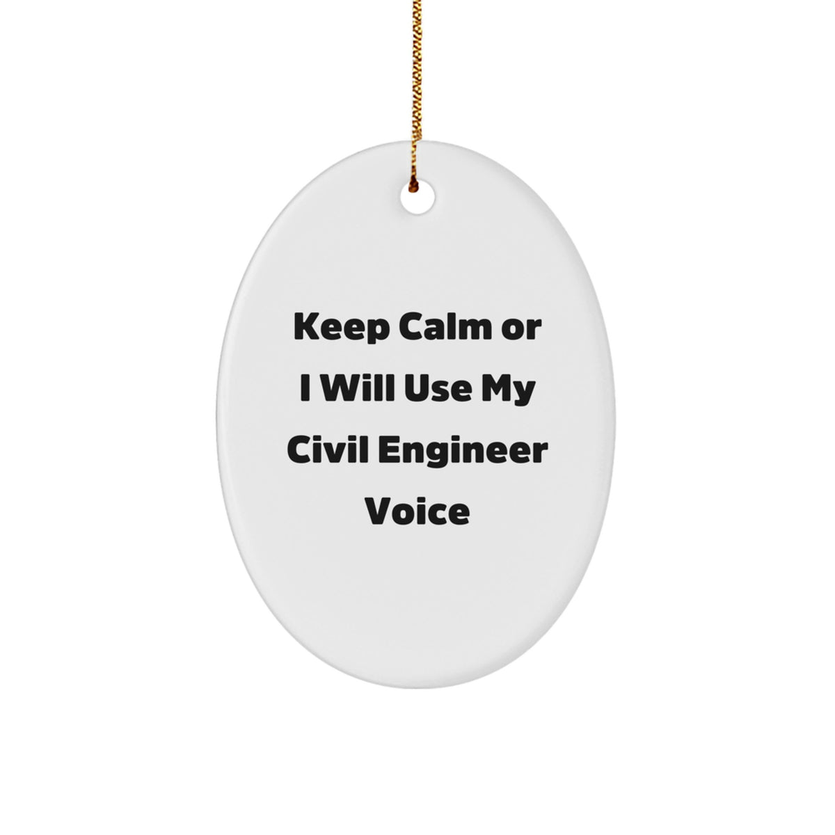 Christmas Ornament Gift for Her Keep Calm Or I Will Use My Civil - Image 1