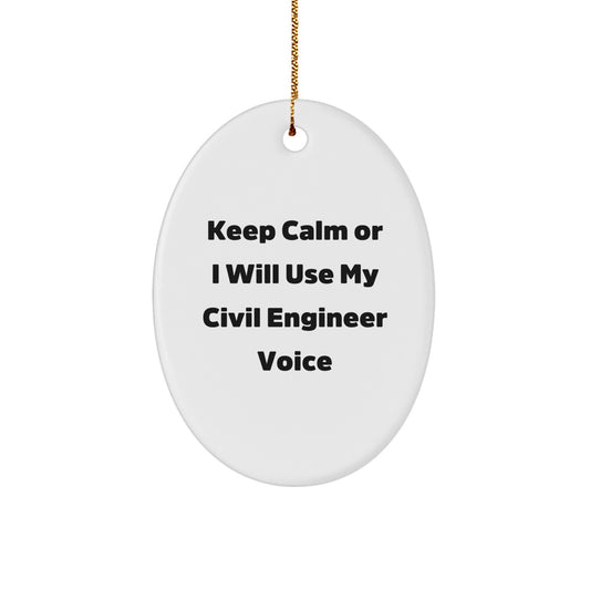 Christmas Ornament Gift for Her Keep Calm Or I Will Use My Civil - Image 1