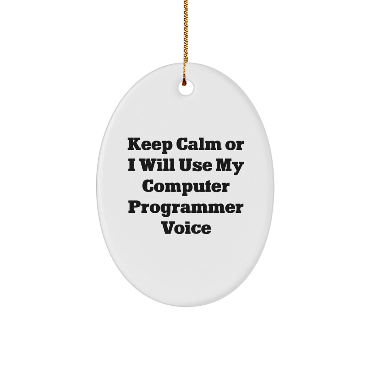 Computer Programmer Christmas Ornament Gift for Him - Keep Calm Keepsake - Image 1