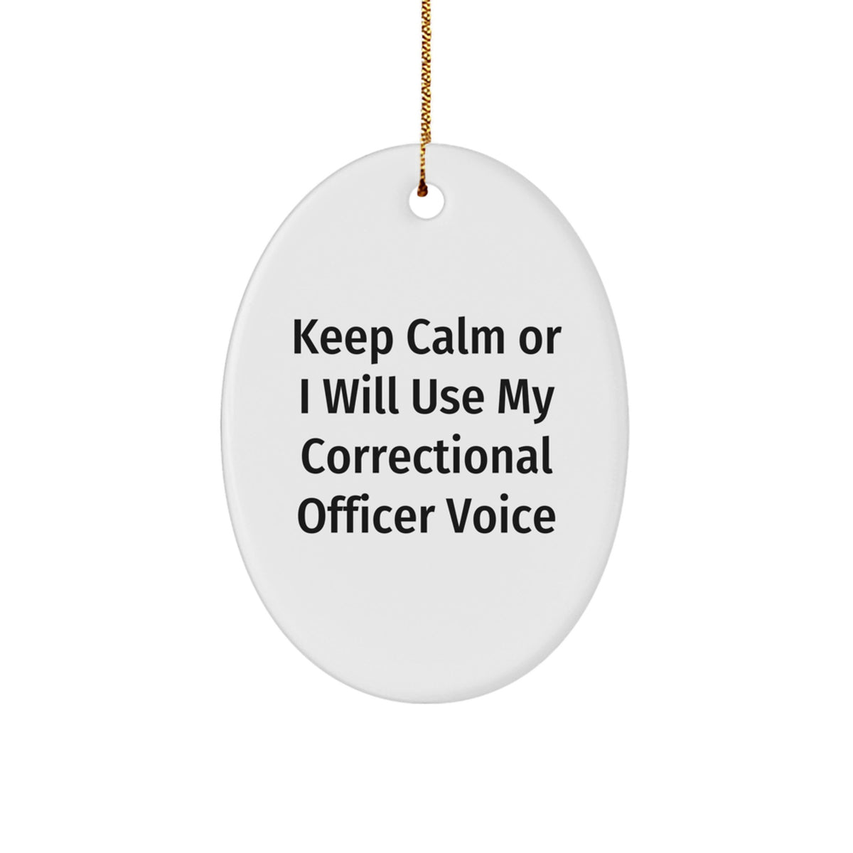 Correctional Officer Christmas Ornament Gift for Him - Keep Calm Tone - Image 1