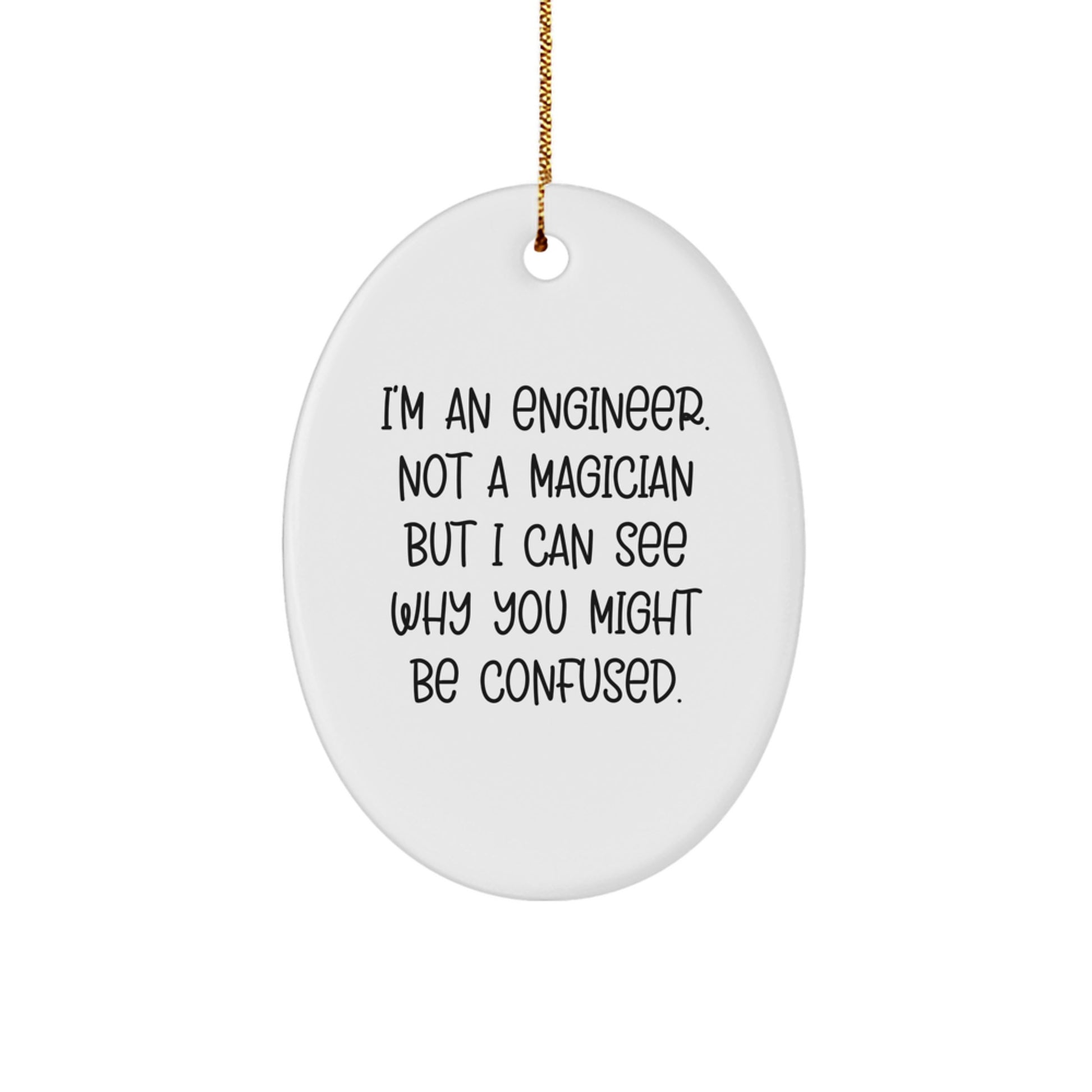 Funny Oval Ornament Gifts from Men to Engineers for Christmas - Image 1