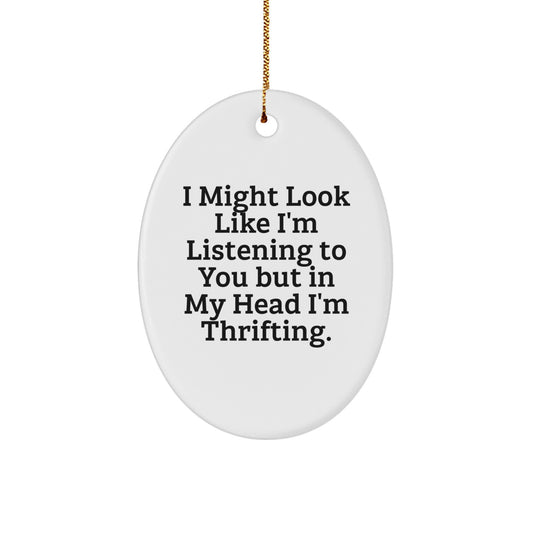 Funny Thrifting Oval Ornament for Friends, Gifts from Thrifting Enthusiasts, Christmas Unique Gifts - Image 1