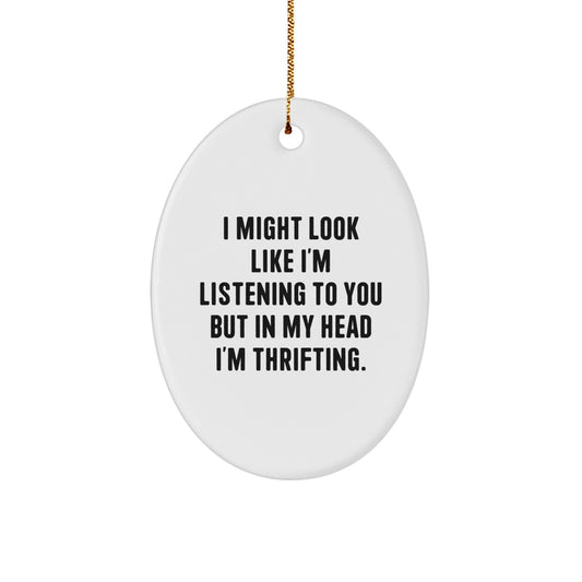 Funny Thrifting Oval Ornament Gifts from Friends, Thrifting Enthusiasts, or Family Members for Christmas - Image 1