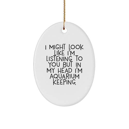 Funny Aquarium Keeping Quotes Oval Ornament Gifts for Friends, Unique Christmas Decorations Oval Shaped MDF with Gold Cord, Gifts from Friends to Family Aquarium Enthusiasts - Image 1