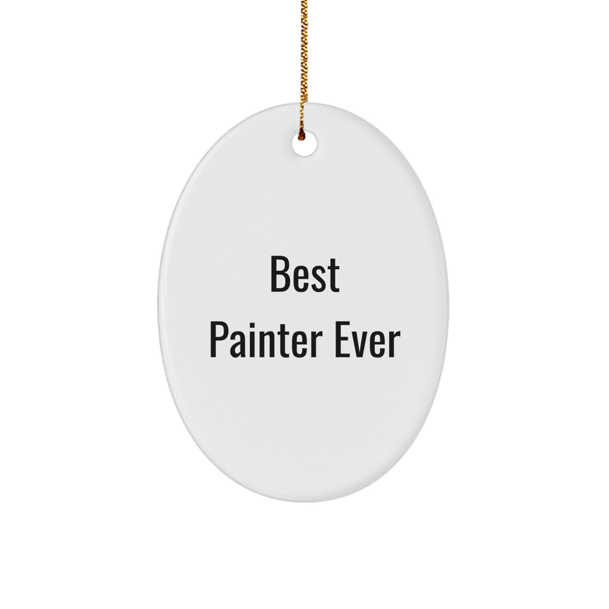 Funny Painter Gifts for Men Oval Ornament Best Painter Ever Christmas Unique Decorations from Family - Image 1