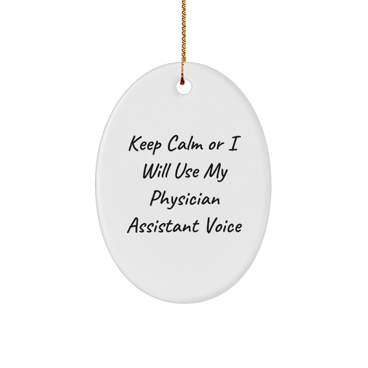 Funny Physician Assistant Gifts from Friends, Keep Calm and Show Your PA Proud, Oval Ornament for Christmas Unique Gifts for Physician Assistant - Image 1