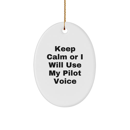 Christmas Ornament Keep Calm Or I Will Use My Pilot Voice Gift - Image 1