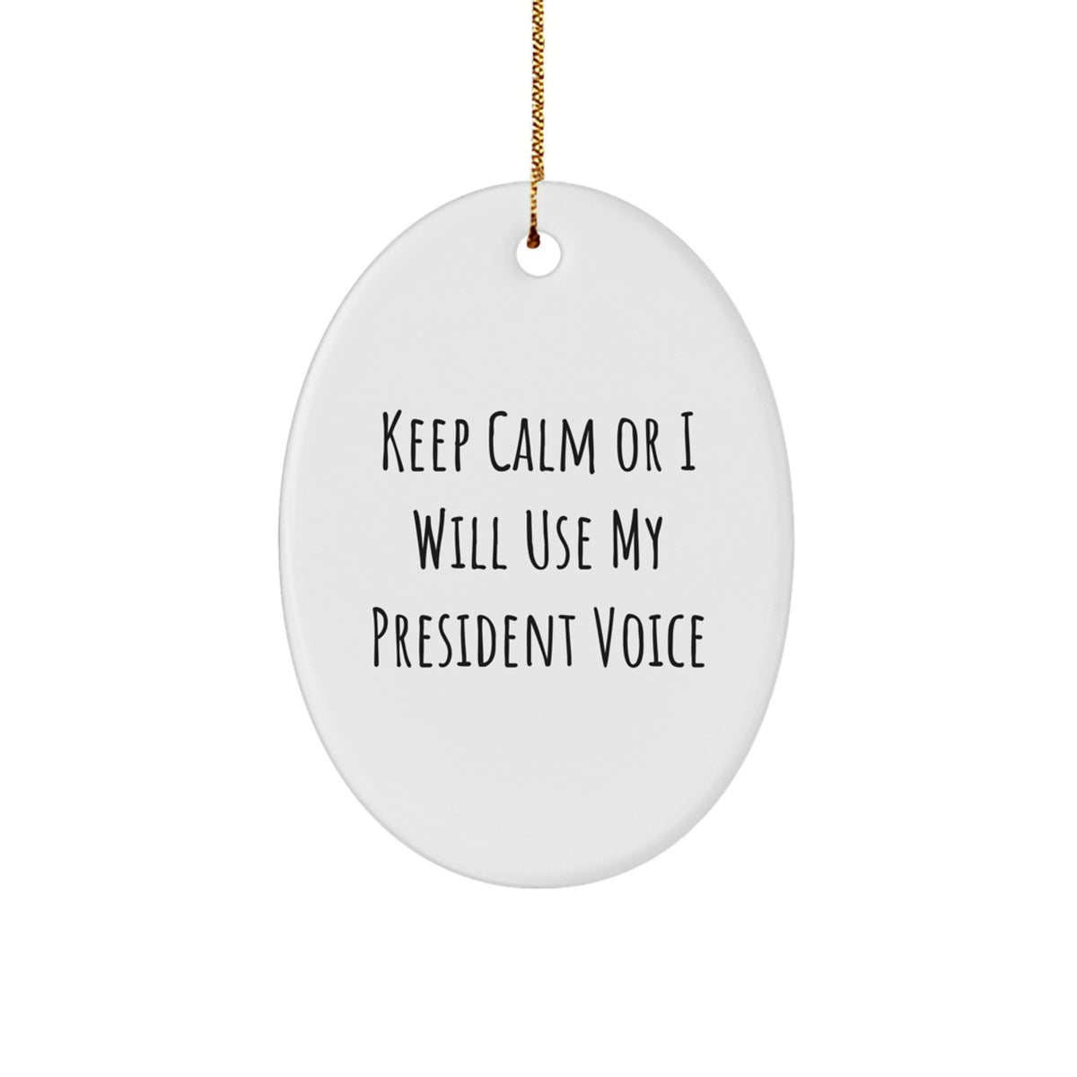 President Christmas Ornament Gift for Him - Keep Calm Keepsake - Image 1