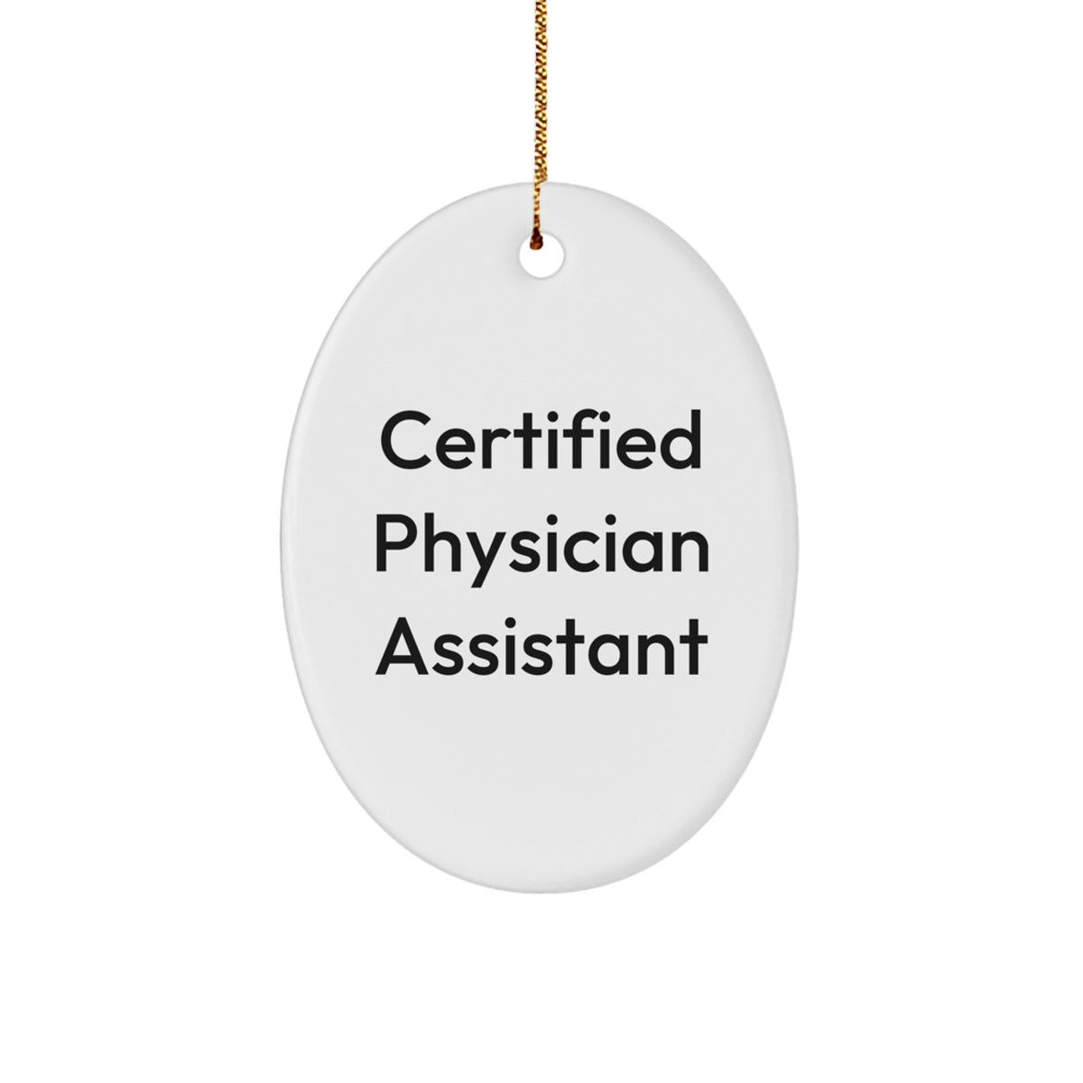 Cute 'Certified to Heal' Gifts from Men for Physician Assistant Friends and Coworkers Unique Christmas Decorations Oval Ornament - Image 1