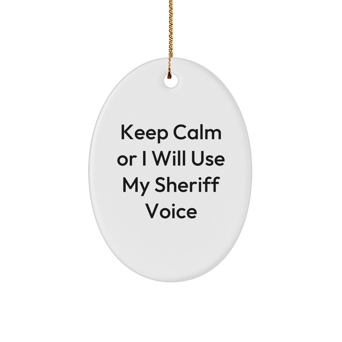 Funny Sheriff Decorations, Oval Ornament Gifts from Friends for Sheriff Men Christmas Unique Gifts - Image 1