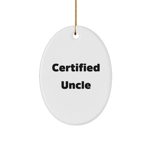 Funny Sayings Oval Ornament Gifts from Family for Certified Uncle Christmas Decorations - Image 1
