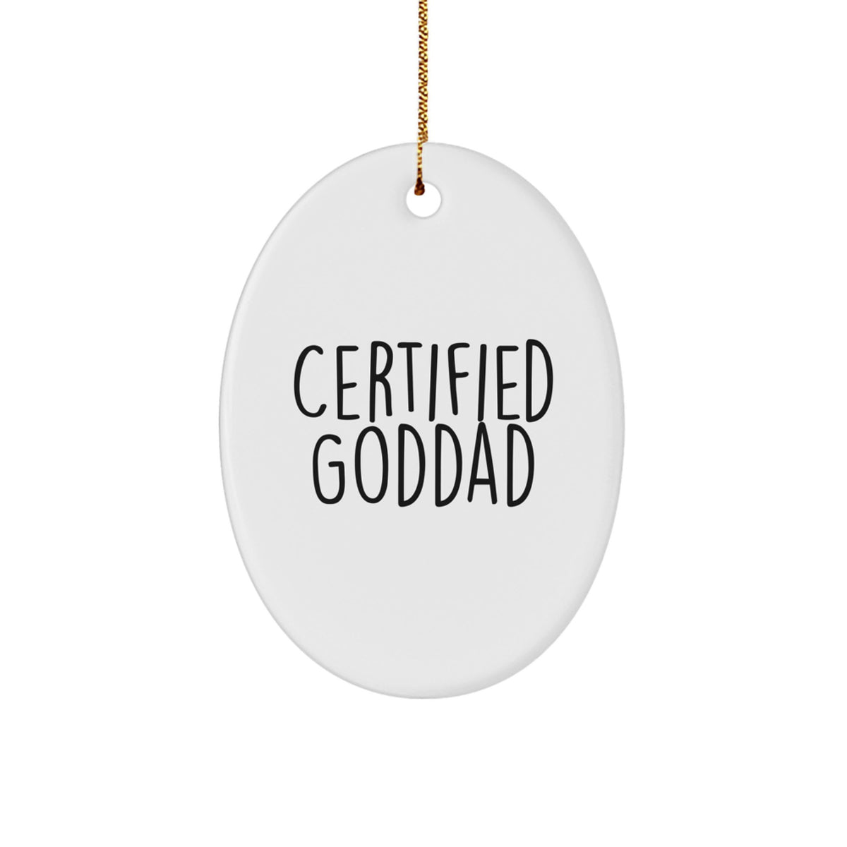 Funny Quotes for Goddads, Oval Ornament Gifts for Him, Christmas Unique Presents for Men, Gifts from Men to Goddads - Image 1