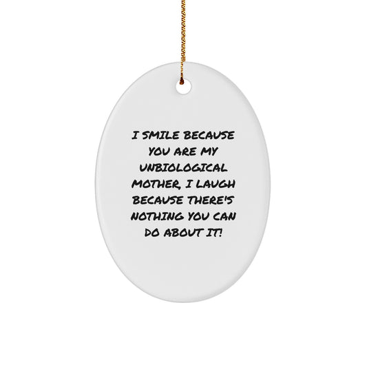 Unbiological Mother Christmas Ornament Gift for Her - Playful Keepsake - Image 1
