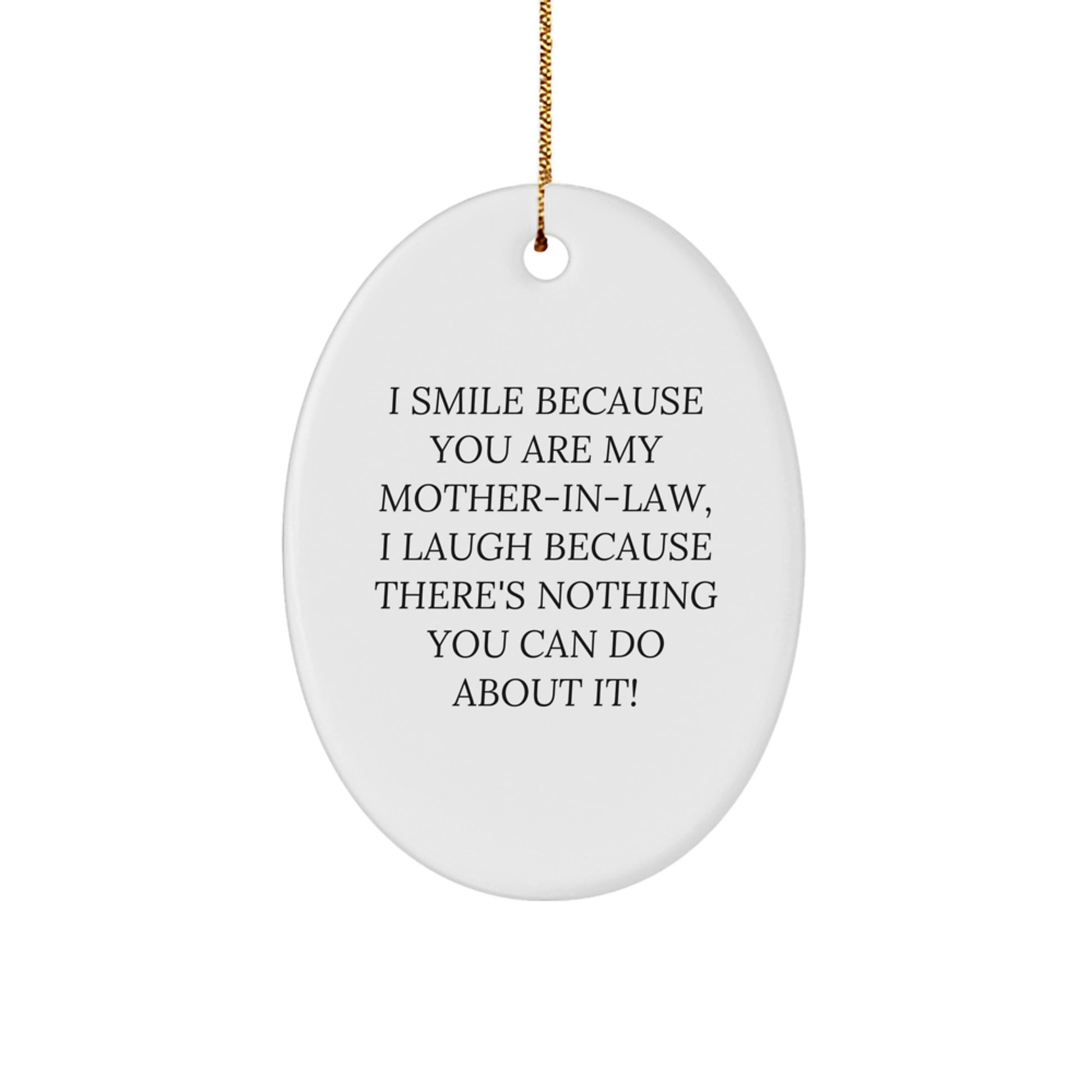 Funny Mom-in-law Gifts for Christmas, Oval Ornament with Humorous Quote, Gifts from Men to Women - Image 1