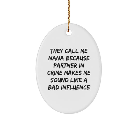 Funny Nana Gifts from Friends and Family, Oval Ornament Partner in Crime Christmas Unique Presents - Image 1