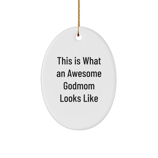Funny Godmom Gifts from Friends, Christmas Unique Gifts for Awesome Godmoms - Oval Ornament - Image 1