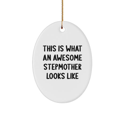 Funny Stepmother Gifts for Christmas, Stepmother Oval Ornament Quote, Gifts from Family to Stepmother, Unique Christmas Unique Gifts for Stepmother - Image 1