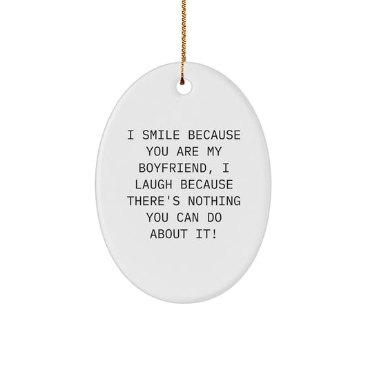 Funny Sweetheart Gift, Oval Ornament, Christmas Unique Gifts from Men to Sweetheart - Image 1