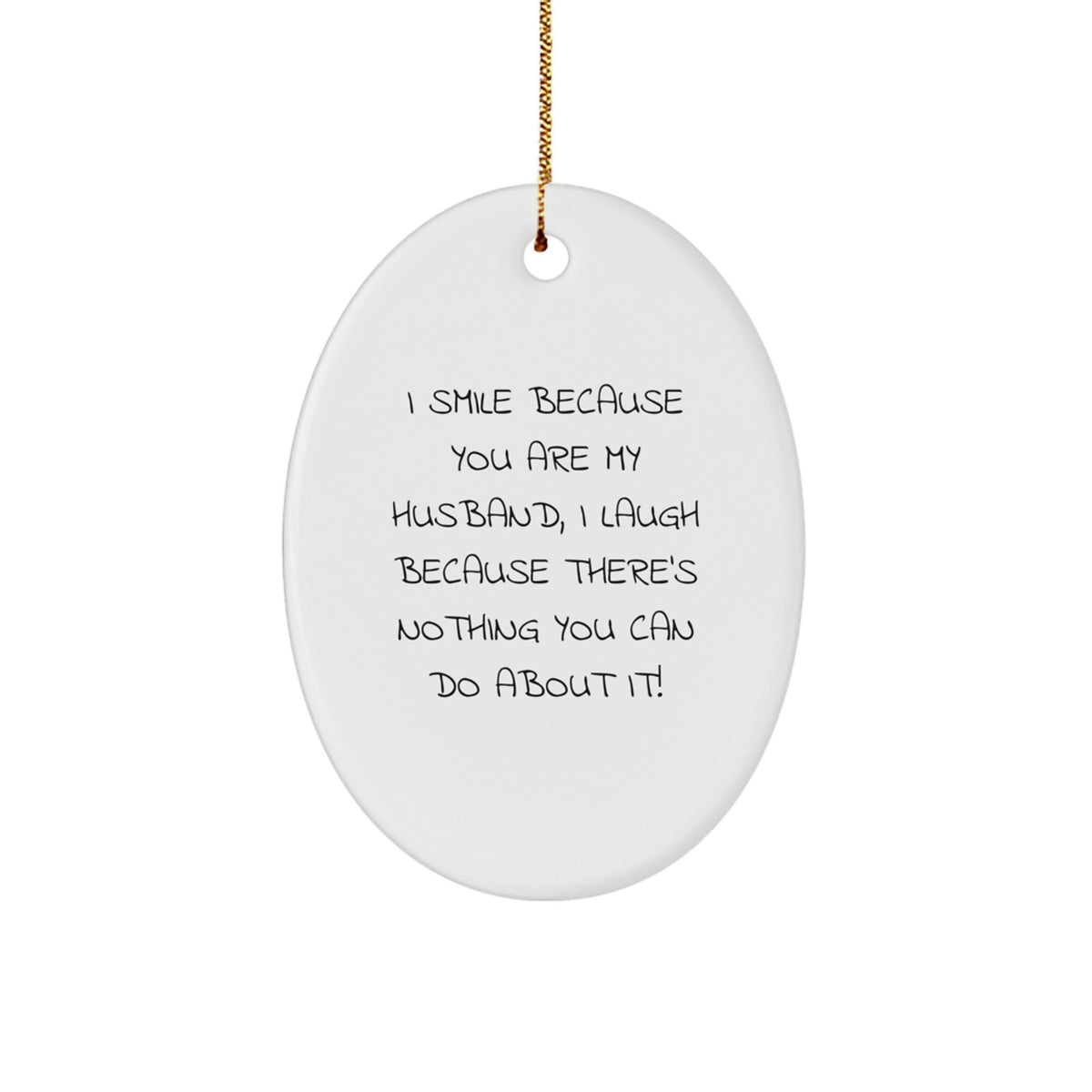 Playful Husband Christmas Ornament Gift - 'I Smile Because You Are My - Image 1