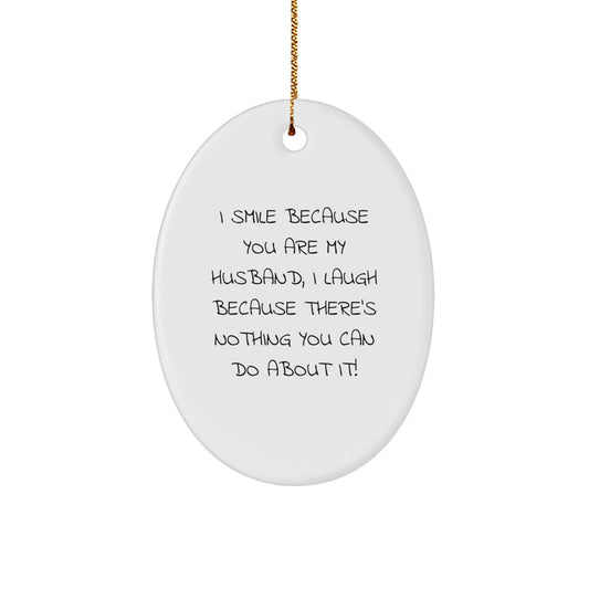 Playful Husband Christmas Ornament Gift - 'I Smile Because You Are My - Image 1