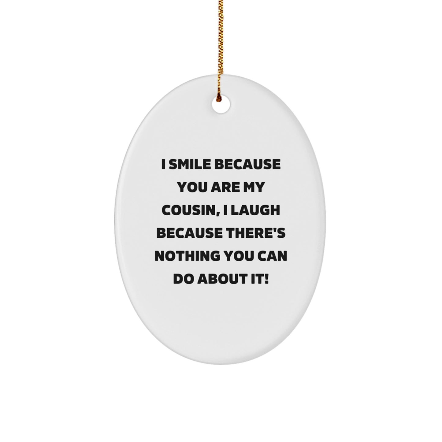 Funny Cousin Gifts Oval Ornament for Cousin, Unique Christmas Unique Gifts from Men to Cousin, Cousin Ornament for Christmas Tree - Image 1