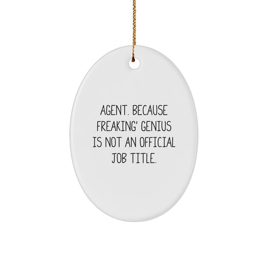 Funny Agent Oval Ornament Gifts from Men to Agent Friends for Christmas Unique Agent Decorations - Image 1