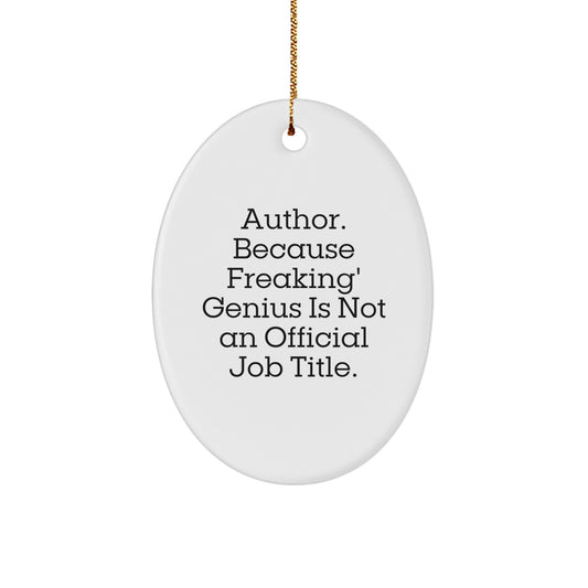 Funny Author Gifts for Men Women Friends Family - Oval Ornament Christmas Unique Gifts from Friends and Family - Image 1