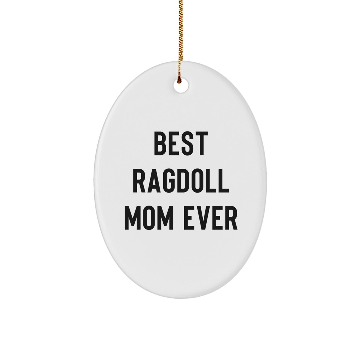 Funny Ragdoll Cat Mom Oval Ornament Gifts for Christmas Unique Presents from Family to Loved Ones - Image 1