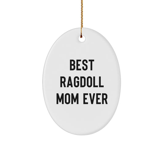 Funny Ragdoll Cat Mom Oval Ornament Gifts for Christmas Unique Presents from Family to Loved Ones - Image 1