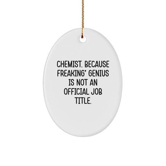 Funny Chemist Oval Ornament Gifts from Friends for Him Her Men Women Family - Image 1