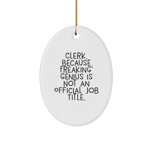 Funny Clerk Oval Ornament Gifts from Coworkers for Christmas Unique Gifts - Image 1
