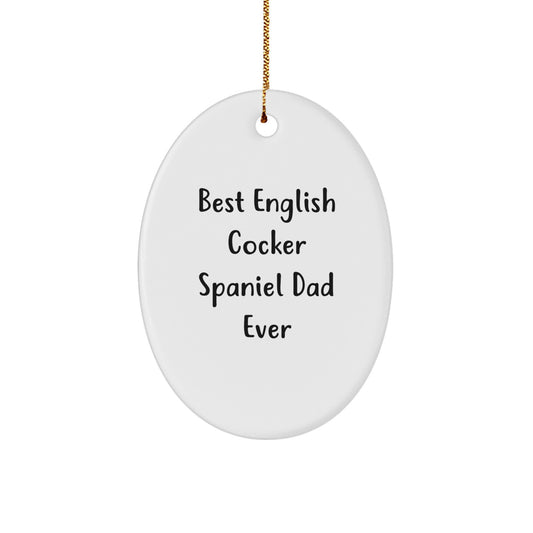 English Cocker Spaniel Dog Oval Ornament Gifts from Family to Dad - Funny Quote - Christmas Unique - Image 1