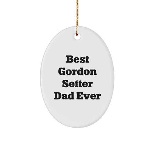Funny Gordon Setter Dad Ever Oval Ornament Gifts from Grandma for Christmas Unique Gifts - Image 1