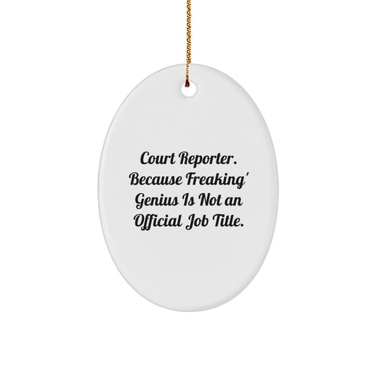 Court Reporter Christmas Oval Ornament Gifts from Friends, Unique Court Reporter Decorations, Funny Quote Oval Ornament Gifts for Court Reporters - Image 1
