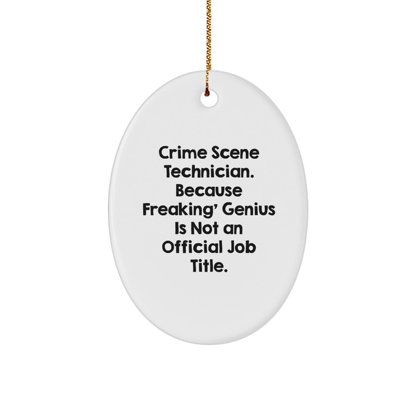 Funny Crime Scene Technician Gifts for Men, Christmas Unique Oval Ornament from Friends, Family, Coworkers - Image 1