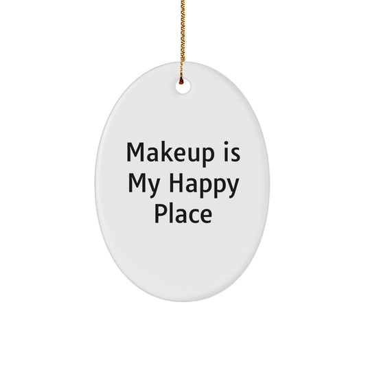 Christmas Gift Oval Ornament for Her Makeup Is My Happy Place Present - Image 1