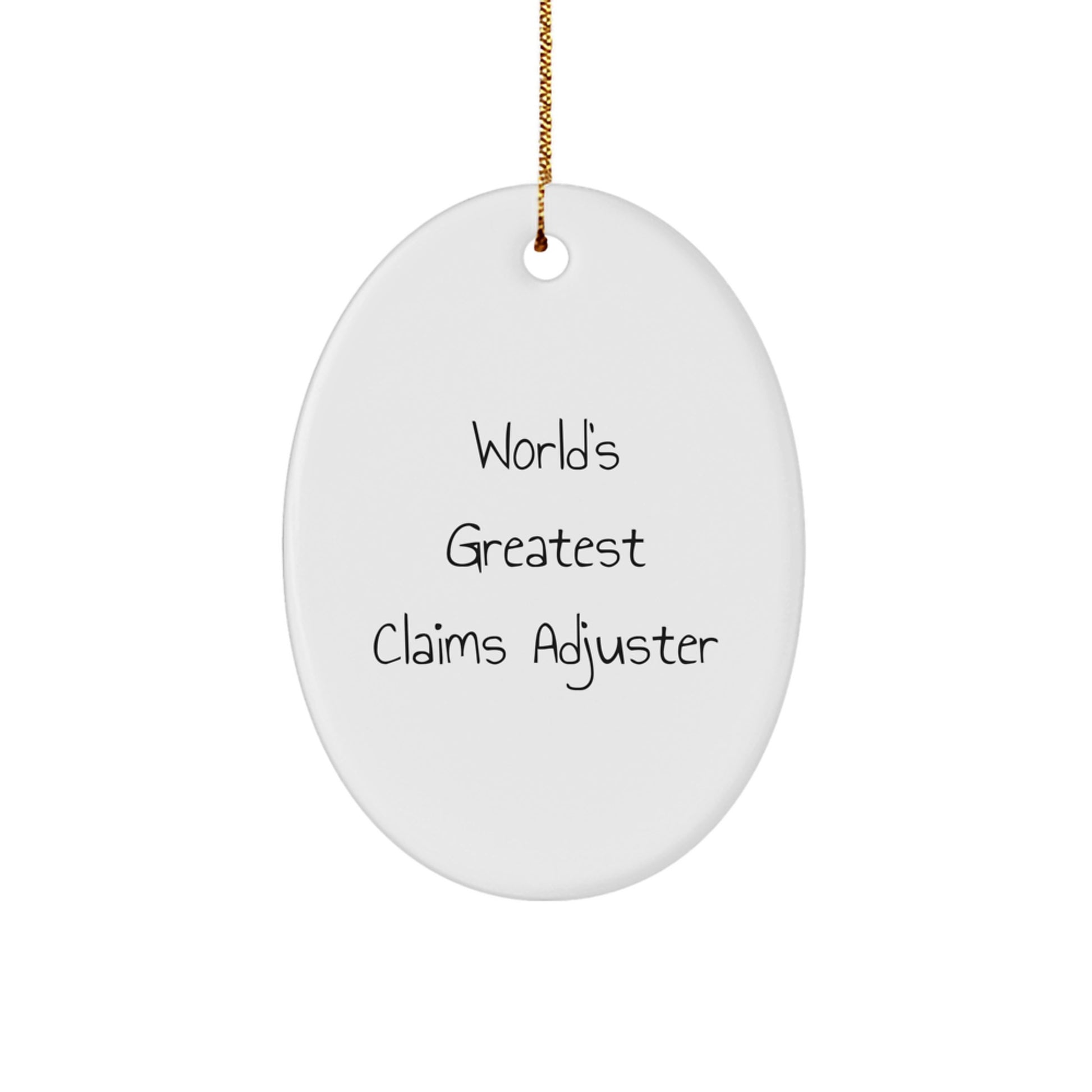 Funny Claims Adjuster Gifts for Men, Oval Ornament Quote from World's Greatest, Christmas Unique Gifts from Friends - Image 1