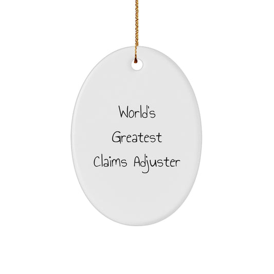 Funny Claims Adjuster Gifts for Men, Oval Ornament Quote from World's Greatest, Christmas Unique Gifts from Friends - Image 1