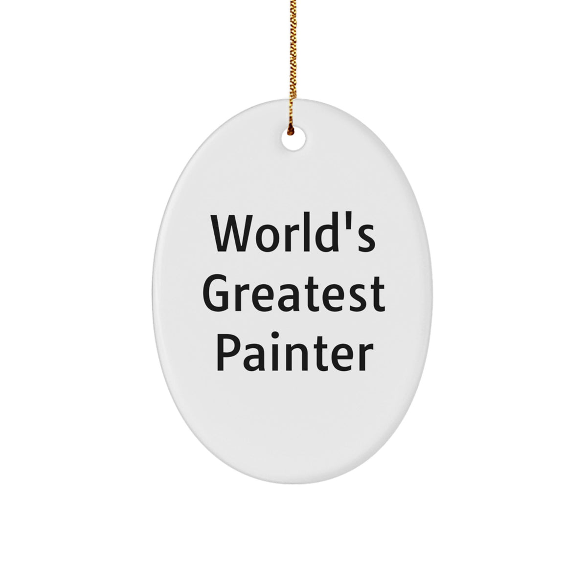 World's Greatest Painter Oval Ornament, Funny Quote for Painter Gifts, Christmas Unique Ornaments for Painter Friends, Oval Decorations by Gifts from Friends - Image 1