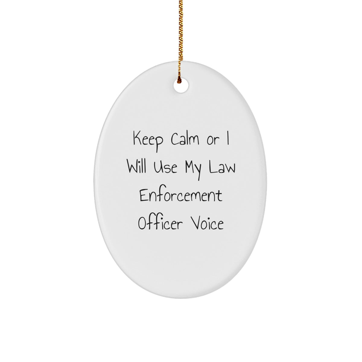 Funny Keep Calm Law Enforcement Officer Christmas Ornament Gift - Image 1